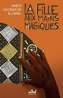 Fille aux mains magiques (La)